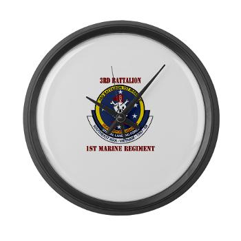 3B1M - M01 - 03 - 3rd Battalion - 1st Marines with Text - Large Wall Clock - Click Image to Close